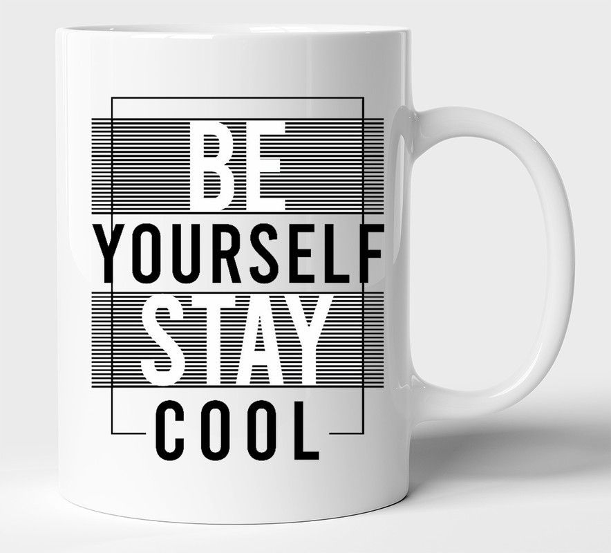 Mr UVD Be Yourself Stay Cool Creative Design Motivational Multicolour Tea/Milk Cup Best Gift For girls men Husband Wife Ceramic Coffee Mug
