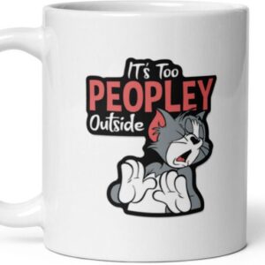 Mr UVD Its Too Peopley Outside Ceramic Coffee Mug