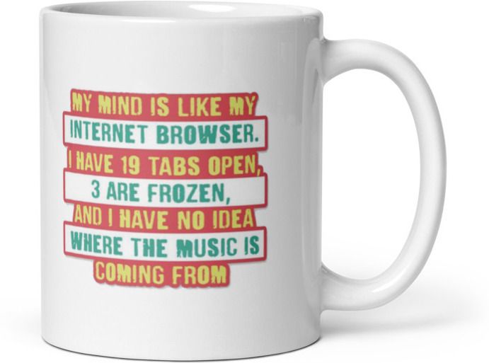 Mr UVD My Mind is Internet Browser Ceramic Coffee Mug - Image 3