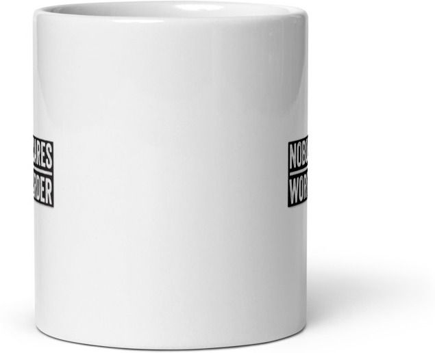 Mr UVD Nobody Cares Work Hard Ceramic Coffee Mug - Image 2